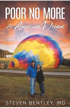 Coperta cărții 'Poor No More: An American Dream - Steven Bentley'