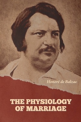 The Physiology of Marriage - Honoré De Balzac