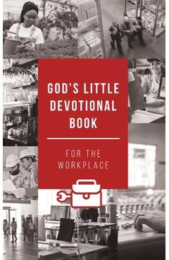 God's Little Devotional Book for the Workplace - Todd Hafer