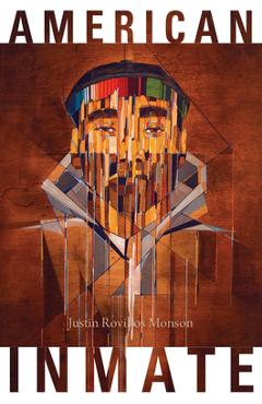 Coperta cărții 'American Inmate: The Album - Justin Rovillos Monson'