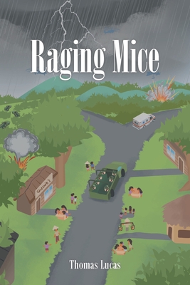 Raging Mice - Thomas Lucas