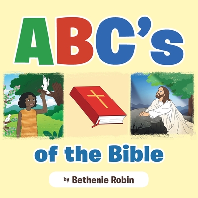 Coperta cărții 'ABC's of the Bible - Bethenie Robin'