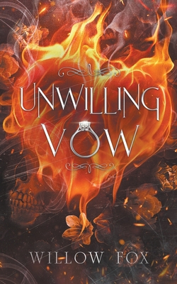 Unwilling Vow - Willow Fox
