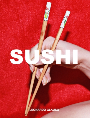 Sushi. Leonardo Glauso - Leonardo Glauso