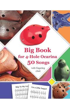 Coperta cărții 'Big Book for 4-Hole Ocarina - 50 Songs with Fingering Chart - Helen Winter'
