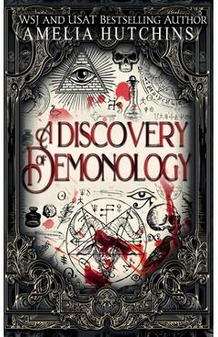 Coperta cărții 'A Discovery of Demonology - Amelia Hutchins'