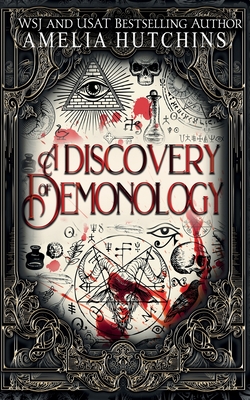 A Discovery of Demonology - Amelia Hutchins