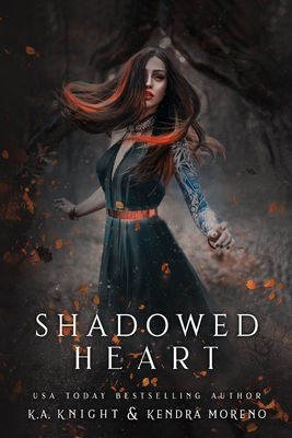 Shadowed Heart - Kendra Moreno