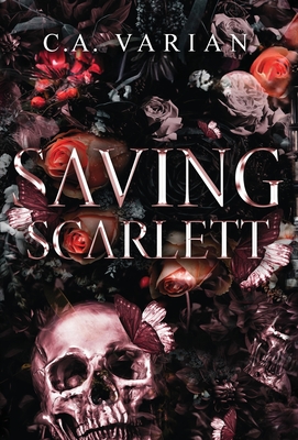 Coperta cărții 'Saving Scarlett - C. A. Varian'