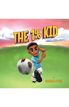 Poza produsului The 1% Kid - Channing Chasten