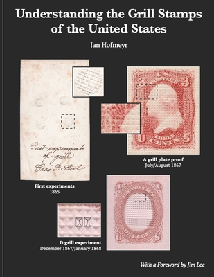 Understanding the Grill Stamps of the United States - Jan Hofmeyr