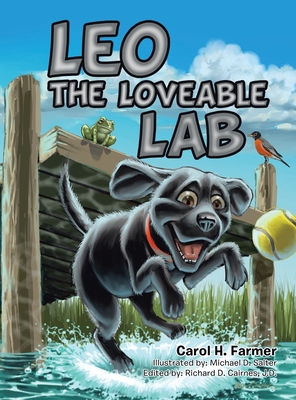 Leo the Loveable Lab - Carol H. Farmer
