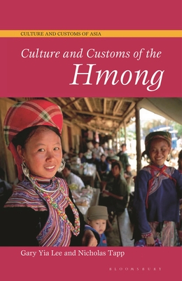 Culture and Customs of the Hmong - Gary Yia Lee