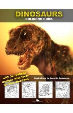 Coperta cărții 'Dinosaurs Coloring book with realistic designs: With dinosaur facts - Mapogo Publishing'