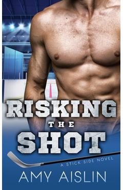 Poza produsului Risking the Shot - Amy Aislin