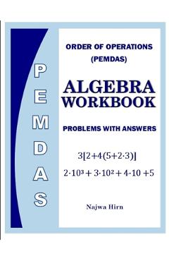 Coperta cărții 'Algebra Workbook Order Of Operations PEMDAS - Najwa Hirn'
