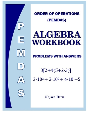 Algebra Workbook Order Of Operations PEMDAS - Najwa Hirn