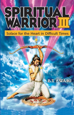 Spiritual Warrior III: Solace for the Heart in Difficult Times - Amy Marks
