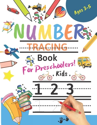 Number Tracing Book For Preschoolers! Kids age 3-5: Number tracing books for kids ages 3-5, Number tracing workbook, Number Writing Practice Book, Num - Santa Publishing