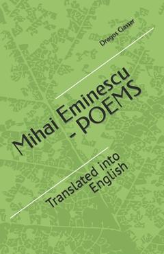 Poza produsului Mihai Eminescu - Poems: Translated into English - Dragos Gasser