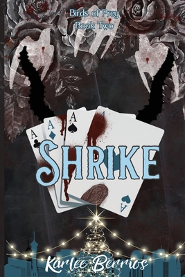 Shrike - Karlee J. Berrios