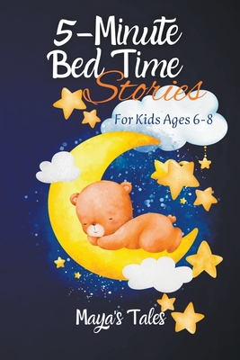 5-Minute Bedtime Stories For Kids 6-8 Ages - Maya's Tales