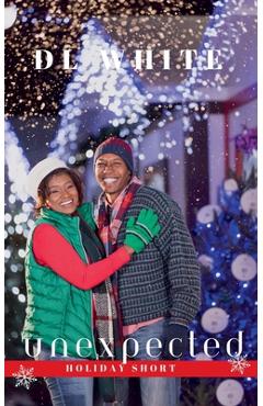 Coperta cărții 'Unexpected, A Holiday Short - Dl White'