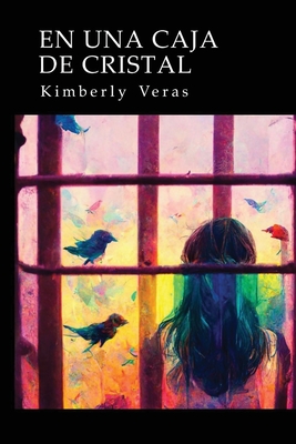 En una caja de cristal - Kimberly N. Veras