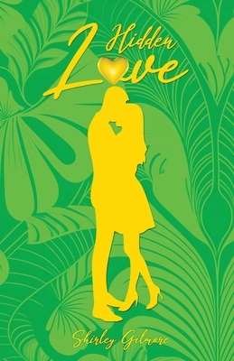 Hidden Love - Shirley Gilmore
