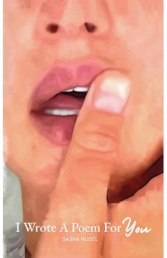 Coperta cărții 'I Wrote A Poem For You - Sasha Nudél'