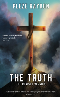 Coperta cărții 'The Truth Revised - Pleze Raybon'