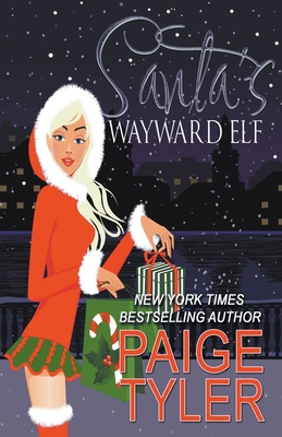 Santa's Wayward Elf - Paige Tyler