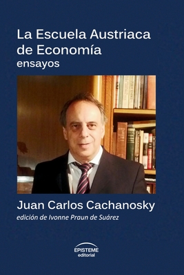 La Escuela Austriaca de Economía - Ramon Parellada