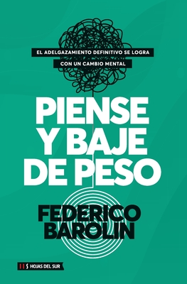 Coperta cărții 'Piense y baje de peso - Federico Barolin'