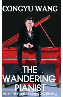 The Wandering Pianist - Congyu Wang