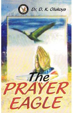 Poza produsului The Prayer Eagle - D. K. Olukoya