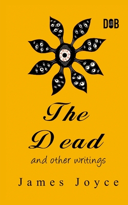 The Dead and Other Short Stories - James Joyce