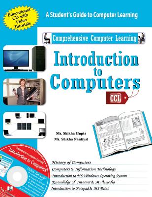 Introduction to Computers (with CD) - Nutiyal Shikha