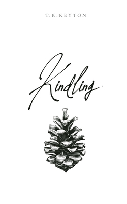Kindling - Talia Keyton