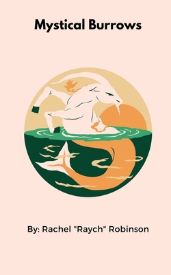 Mystical Burrows - Rachel Raych Robinson