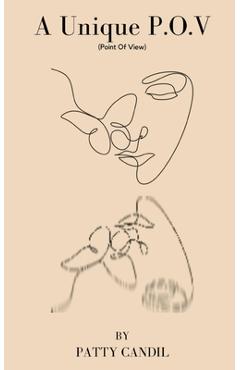 Coperta cărții 'A Unique P.O.V. (Point of View) - Patty Candil'