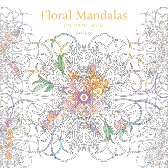 Floral Mandalas Coloring Book - Sara Muzio