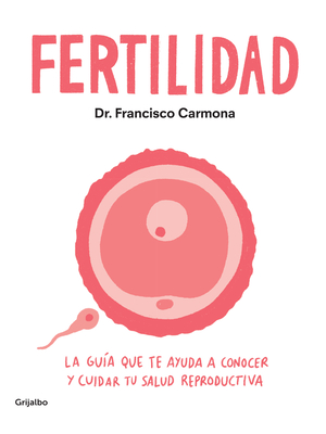 Coperta cărții 'Fertilidad / Fertility - Francisco Carmona'