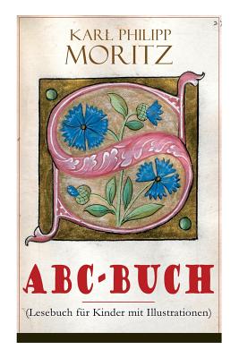 Coperta cărții 'ABC-Buch (Lesebuch für Kinder mit Illustrationen) - Karl Philipp Moritz'