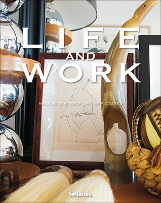 Coperta cărții 'Life and Work: Malene Birger's Life in Pictures - Malene Birger'