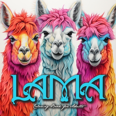 Lama Coloring Book for Adults: funny Lama Coloring Book for Adults Lamas Grayscale Coloring Book - Alpaca Lama Coloring Book Zentangle - Monsoon Publishing