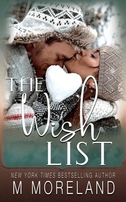 The Wish List: A single mom, holiday romance - Melanie Moreland