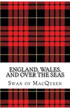 Coperta cărții 'England, Wales, and over the Seas: Twenty Tunes for the Bagpipes and Practice Chanter - Jonathan Swan'