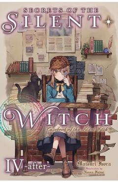 Secrets of the Silent Witch, Vol. 4.5 -After- - Matsuri Isora