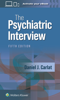 The Psychiatric Interview - Daniel J. Carlat